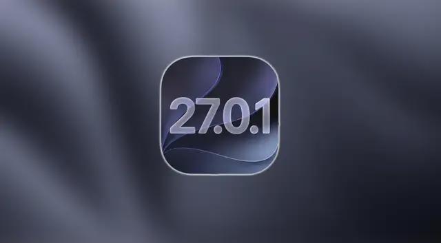iOS 27.0.1 正式版，要来了！